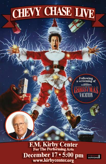 130009529_web1_thumbnail_Chevy-Poster-Wilkes-Barre-11x17
Legendary comedian Chevy Chase is coming to the F.M. Kirby Center for the Performing Arts on Sunday, Dec. 17, with a screening of the holiday classic National Lampoons Christmas Vacation, followed by an in-person Q&A.
Submitted Photo
