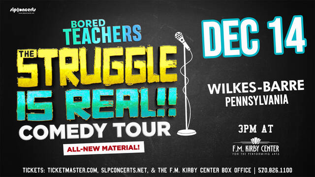 131481351_web1_FMKC-BT-TSIR-Tour-Admat-1920X1080
We see you, educators! Bored Teachers takes their all new The Struggle is Real! Comedy Tour to the F.M. Kirby Center on Sunday, Dec. 14, at 3 p.m.
<em>Photo Credit — Submitted by F.M. Kirby Center</em>